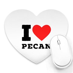 I Love Pecan Heart Mousepad by ilovewhateva