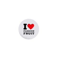 I Love Passion Fruit 1  Mini Buttons by ilovewhateva