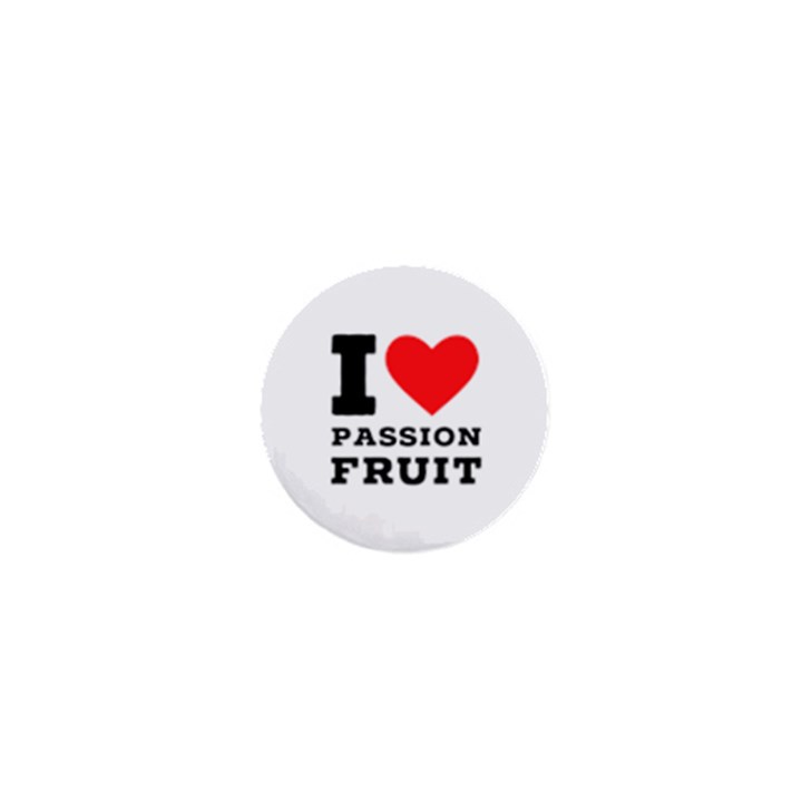 I love passion fruit 1  Mini Buttons