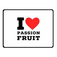 I Love Passion Fruit Fleece Blanket (small) by ilovewhateva