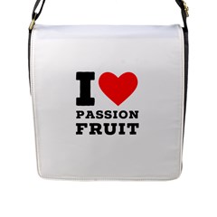 I Love Passion Fruit Flap Closure Messenger Bag (l) by ilovewhateva