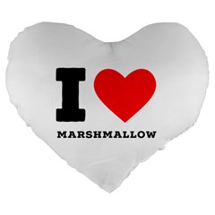 I Love Marshmallow  Large 19  Premium Heart Shape Cushions by ilovewhateva