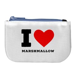 I Love Marshmallow  Large Coin Purse by ilovewhateva