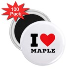 I love maple 2.25  Magnets (100 pack)  Front