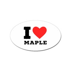 I Love Maple Sticker (oval) by ilovewhateva