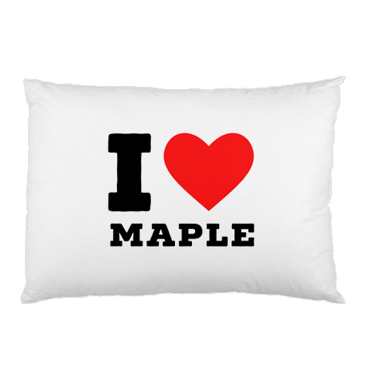 I love maple Pillow Case