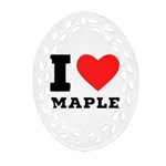 I love maple Ornament (Oval Filigree) Front