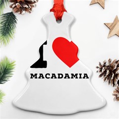 I Love Macadamia Ornament (christmas Tree)  by ilovewhateva