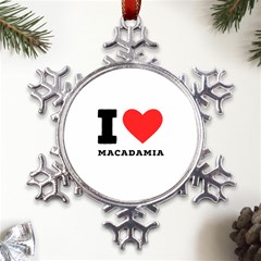 I Love Macadamia Metal Large Snowflake Ornament