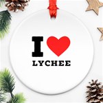 I love lychee  Ornament (Round) Front