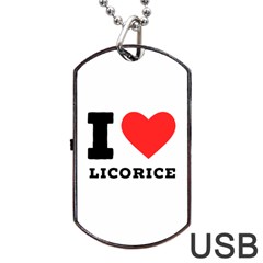 I Love Licorice Dog Tag Usb Flash (two Sides) by ilovewhateva