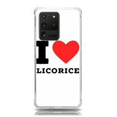 I Love Licorice Samsung Galaxy S20 Ultra 6 9 Inch Tpu Uv Case by ilovewhateva