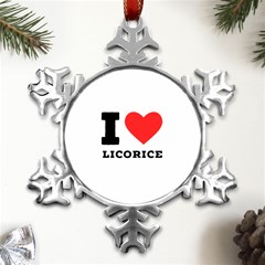 I Love Licorice Metal Small Snowflake Ornament by ilovewhateva