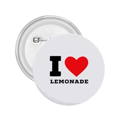 I Love Lemonade 2 25  Buttons by ilovewhateva