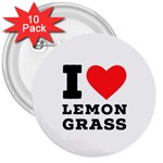 I love lemon grass 3  Buttons (10 pack)  Front