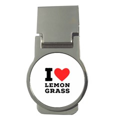 I Love Lemon Grass Money Clips (round)  by ilovewhateva