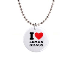 I Love Lemon Grass 1  Button Necklace by ilovewhateva