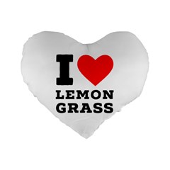 I Love Lemon Grass Standard 16  Premium Flano Heart Shape Cushions by ilovewhateva