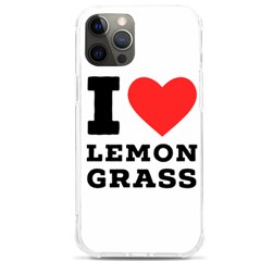 I Love Lemon Grass Iphone 12 Pro Max Tpu Uv Print Case by ilovewhateva