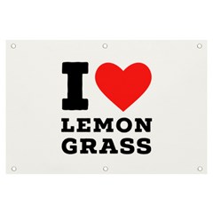 I Love Lemon Grass Banner And Sign 6  X 4  by ilovewhateva