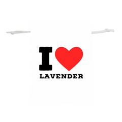 I Love Lavender Lightweight Drawstring Pouch (m) by ilovewhateva