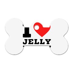 I Love Jelly Bean Dog Tag Bone (one Side) by ilovewhateva