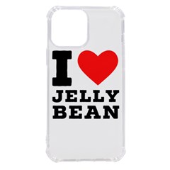 I Love Jelly Bean Iphone 13 Pro Max Tpu Uv Print Case by ilovewhateva