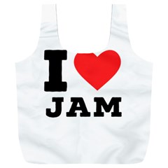 I Love Jam Full Print Recycle Bag (xxxl) by ilovewhateva