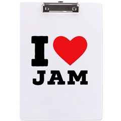 I Love Jam A4 Acrylic Clipboard by ilovewhateva