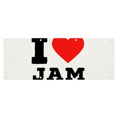 I Love Jam Banner And Sign 8  X 3  by ilovewhateva