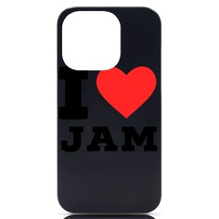 I Love Jam Iphone 14 Pro Black Uv Print Case by ilovewhateva