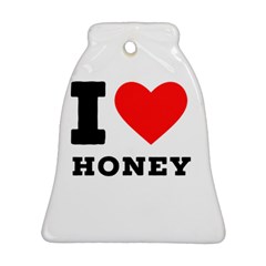 I Love Honey Ornament (bell) by ilovewhateva