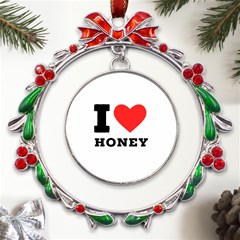 I Love Honey Metal X mas Wreath Ribbon Ornament