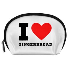 I Love Gingerbread Accessory Pouch (large) by ilovewhateva