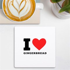 I Love Gingerbread Uv Print Square Tile Coaster  by ilovewhateva