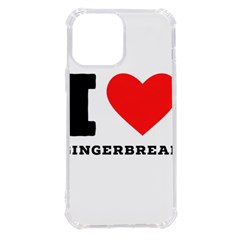 I Love Gingerbread Iphone 13 Pro Max Tpu Uv Print Case by ilovewhateva