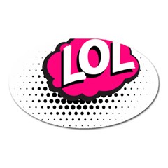 Lol-acronym-laugh-out-loud-laughing Oval Magnet