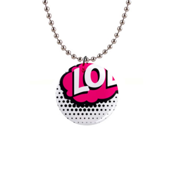 Lol-acronym-laugh-out-loud-laughing 1  Button Necklace