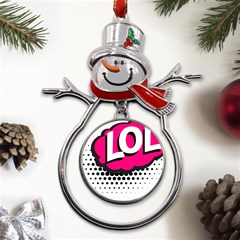 Lol-acronym-laugh-out-loud-laughing Metal Snowman Ornament