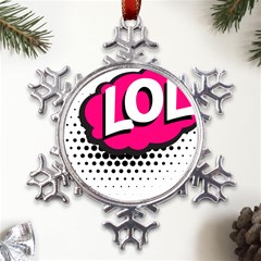 Lol-acronym-laugh-out-loud-laughing Metal Large Snowflake Ornament