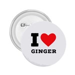 I love ginger 2.25  Buttons Front