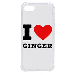 I Love Ginger Iphone Se by ilovewhateva