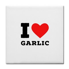 I Love Garlic Tile Coaster by ilovewhateva