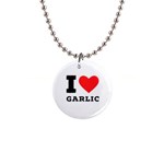 I love garlic 1  Button Necklace Front