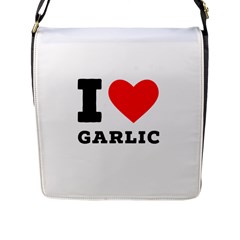 I Love Garlic Flap Closure Messenger Bag (l) by ilovewhateva