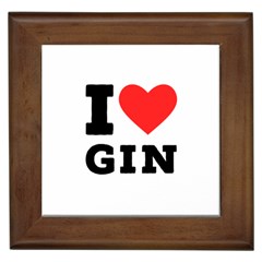 I Love Gin Framed Tile by ilovewhateva