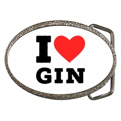 I Love Gin Belt Buckles by ilovewhateva