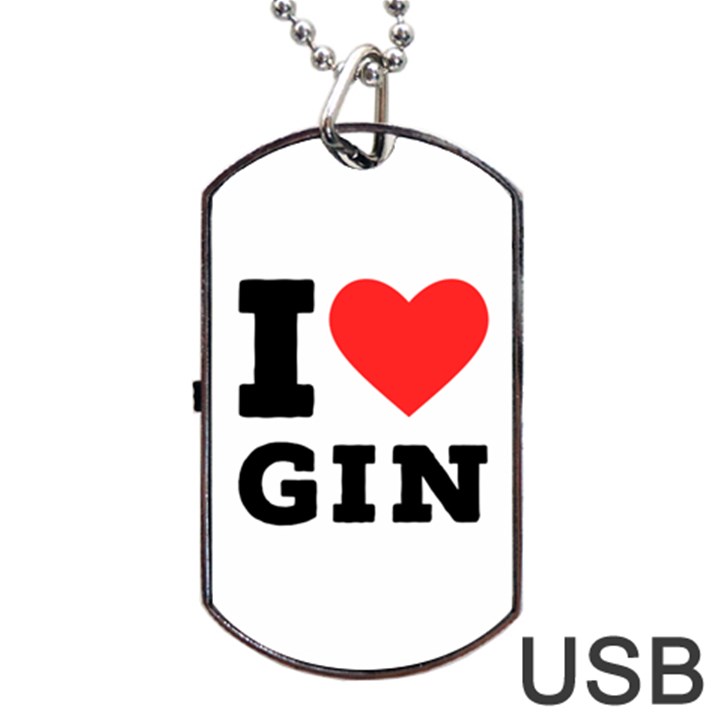 I love gin Dog Tag USB Flash (One Side)