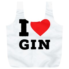 I Love Gin Full Print Recycle Bag (xl) by ilovewhateva