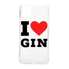 I Love Gin Iphone 11 Pro Max 6 5 Inch Tpu Uv Print Case by ilovewhateva